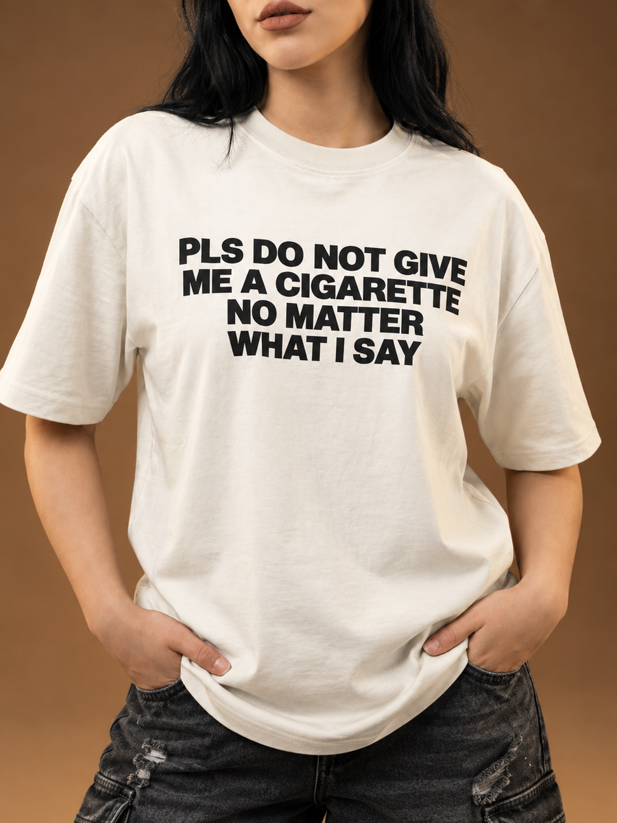Please Don’t Give Me a Cigarette Boxy T-Shirt — Cream