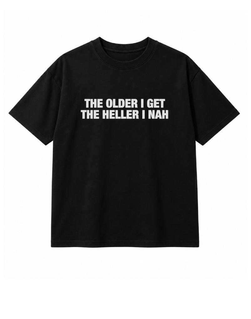 The Older I Get