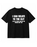 I Can't Relate To The Clit