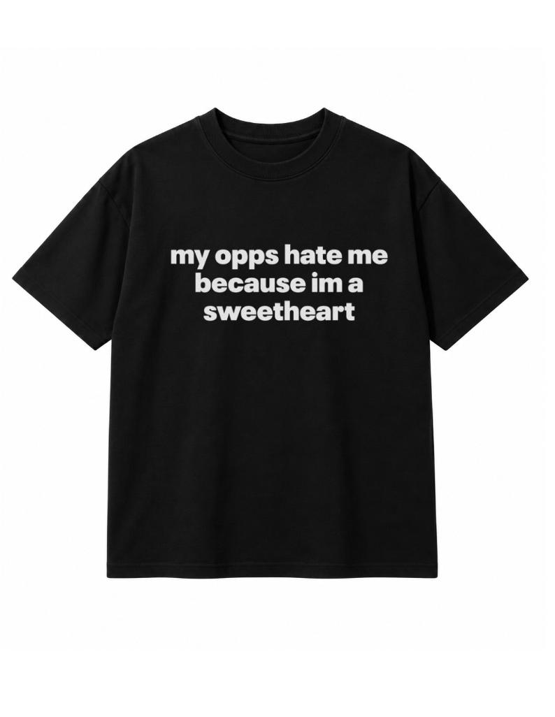My Opps Hate Me